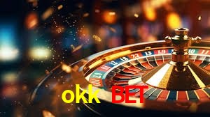 okk bet,okk bet casino
