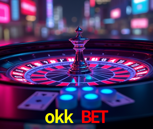 okk bet,okk bet casino